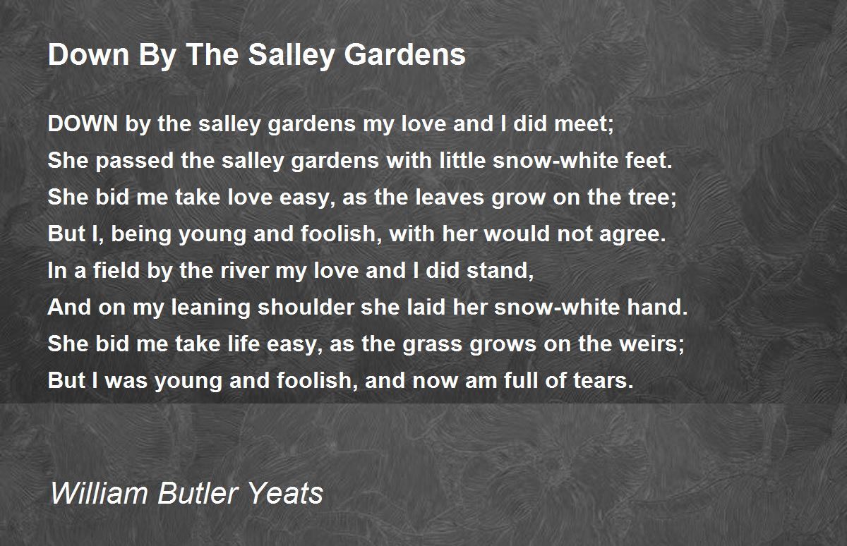 Down By The Salley Gardens Poem By William Butler Yeats Poem Hunter