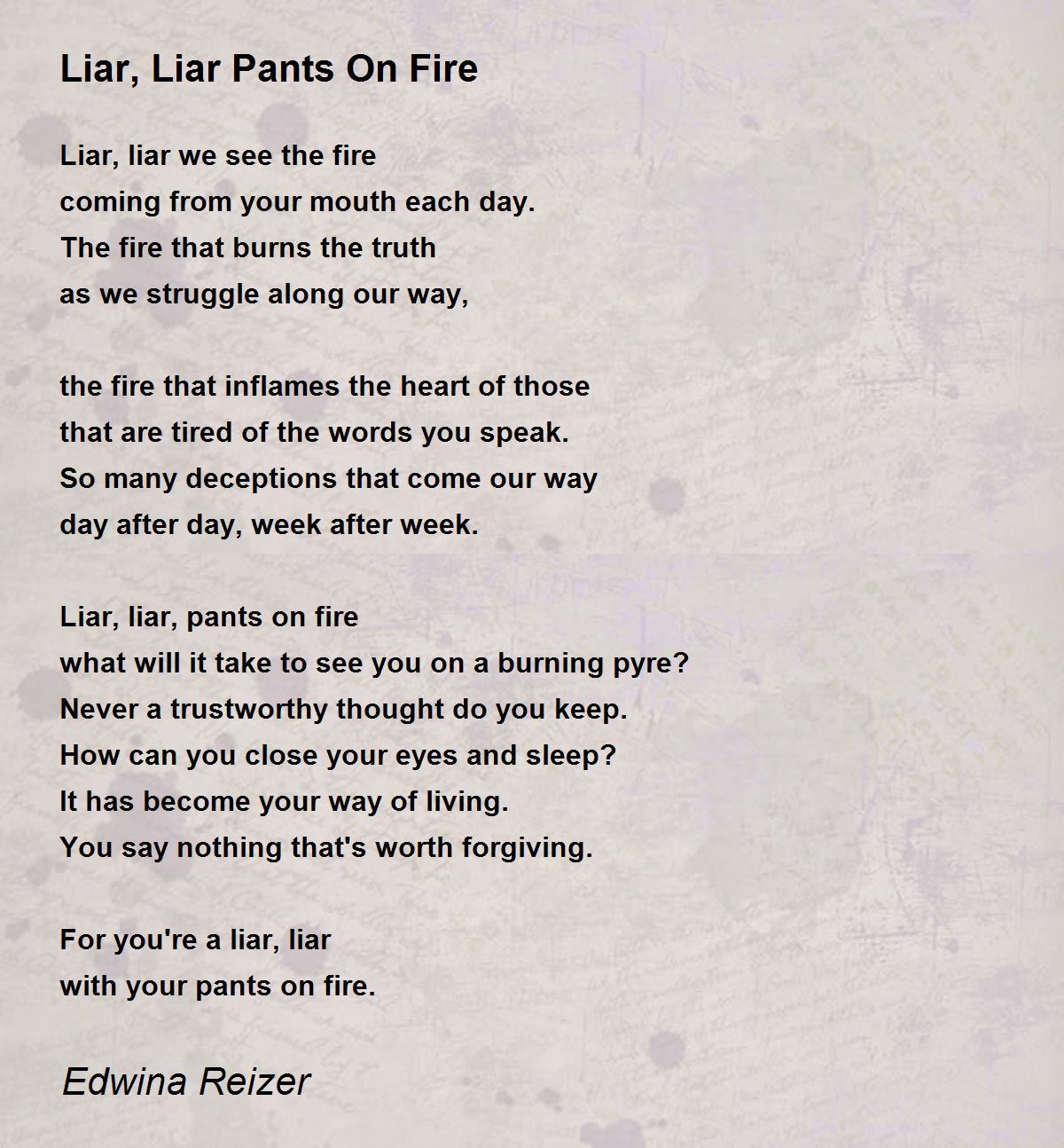 Liar Liar Pants On Fire Poem By Edwina Reizer Poem Hunter