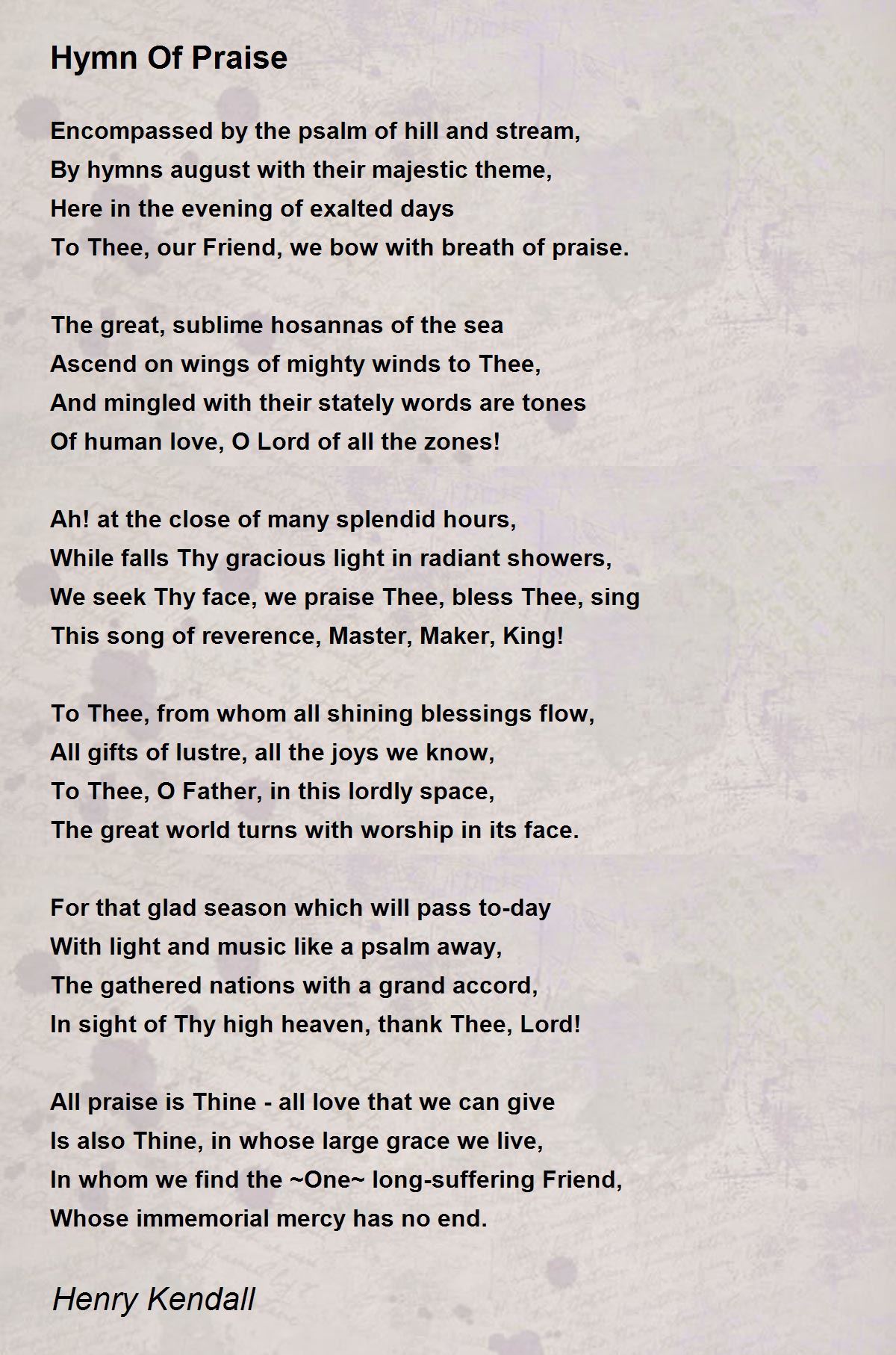 Hymn Of Praise Hymn Of Praise Poem by Henry Kendall