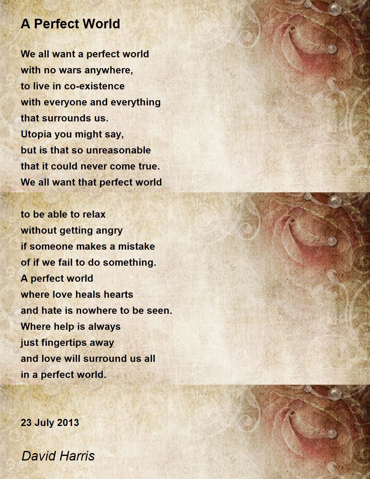 A Perfect World A Perfect World Poem by David Harris