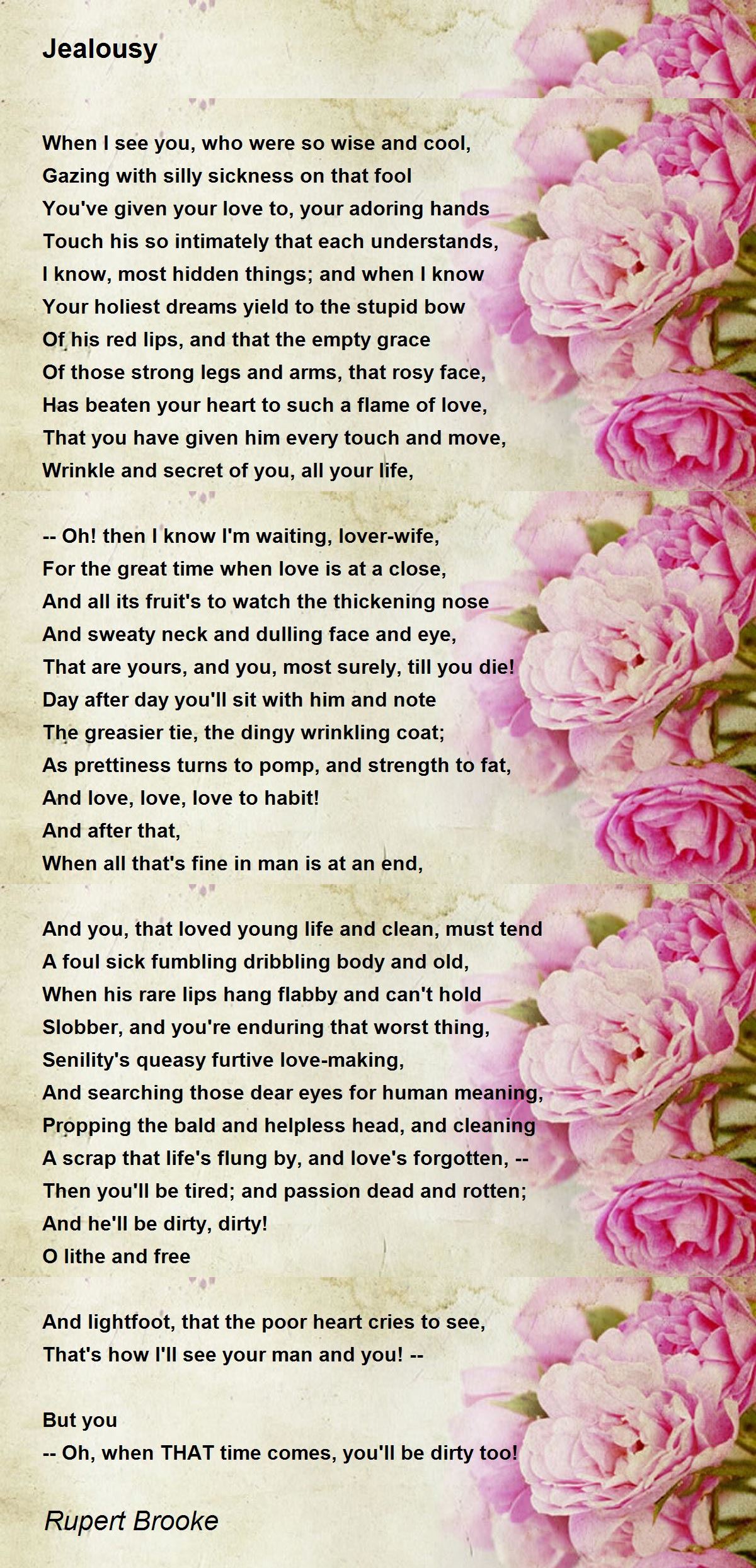 Jealousy Poem by Rupert Brooke Poem Hunter