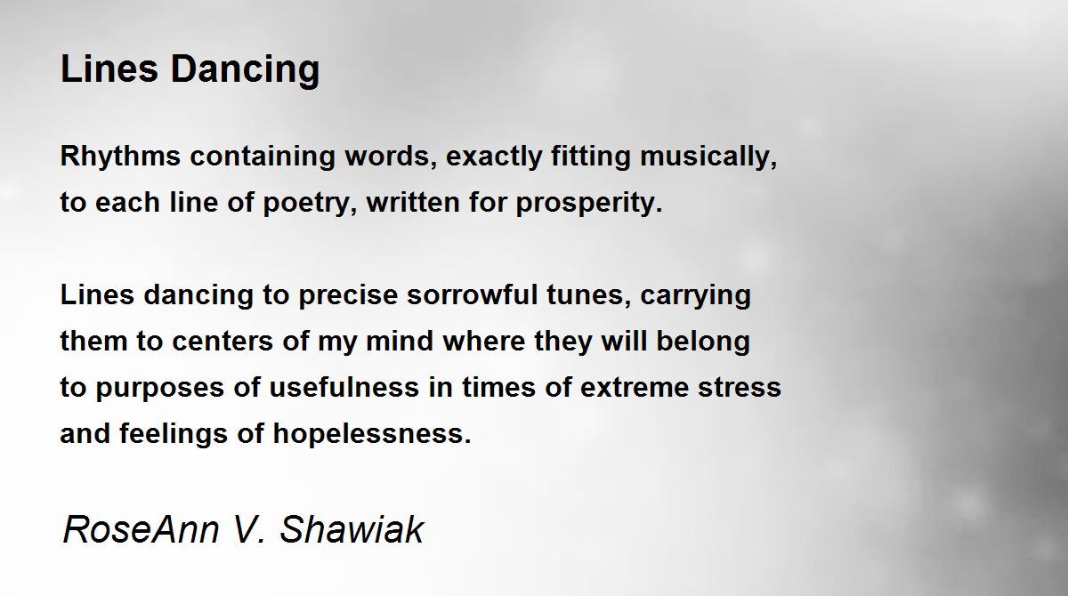 Lines Dancing Lines Dancing Poem by RoseAnn V. Shawiak