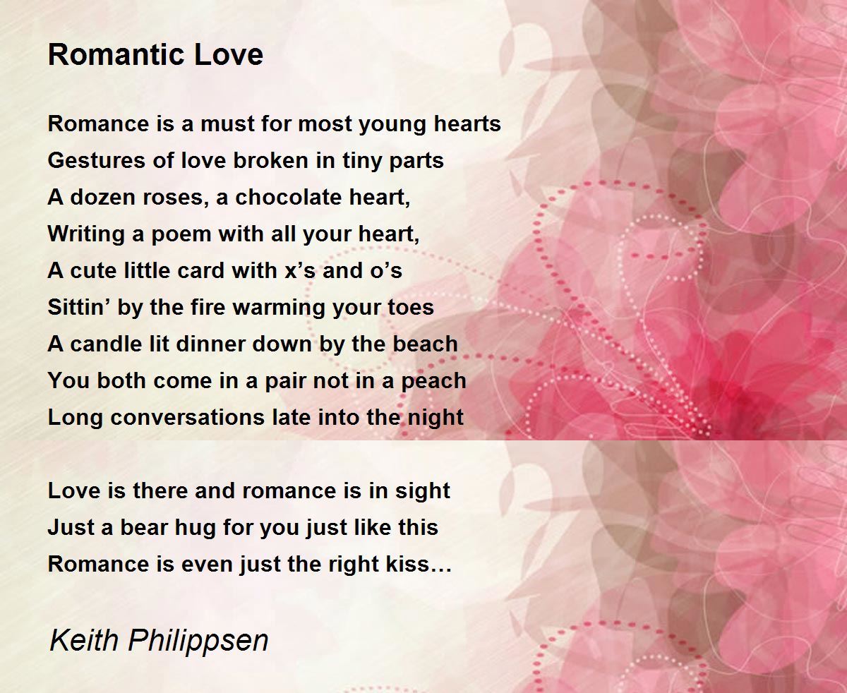 Romantic Love by Keith Philippsen - Romantic Love Poem