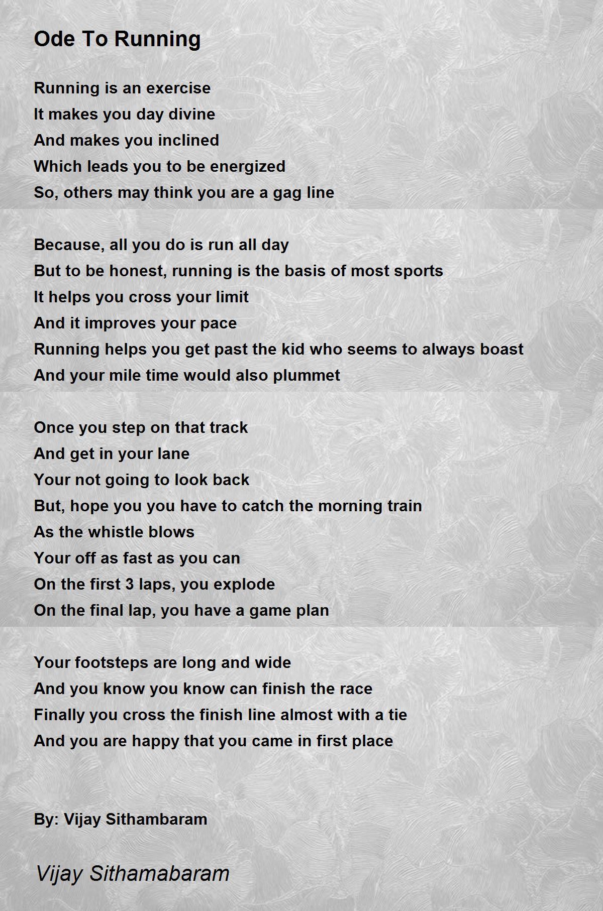 Ode To Running Ode To Running Poem by Vijay Sithamabaram