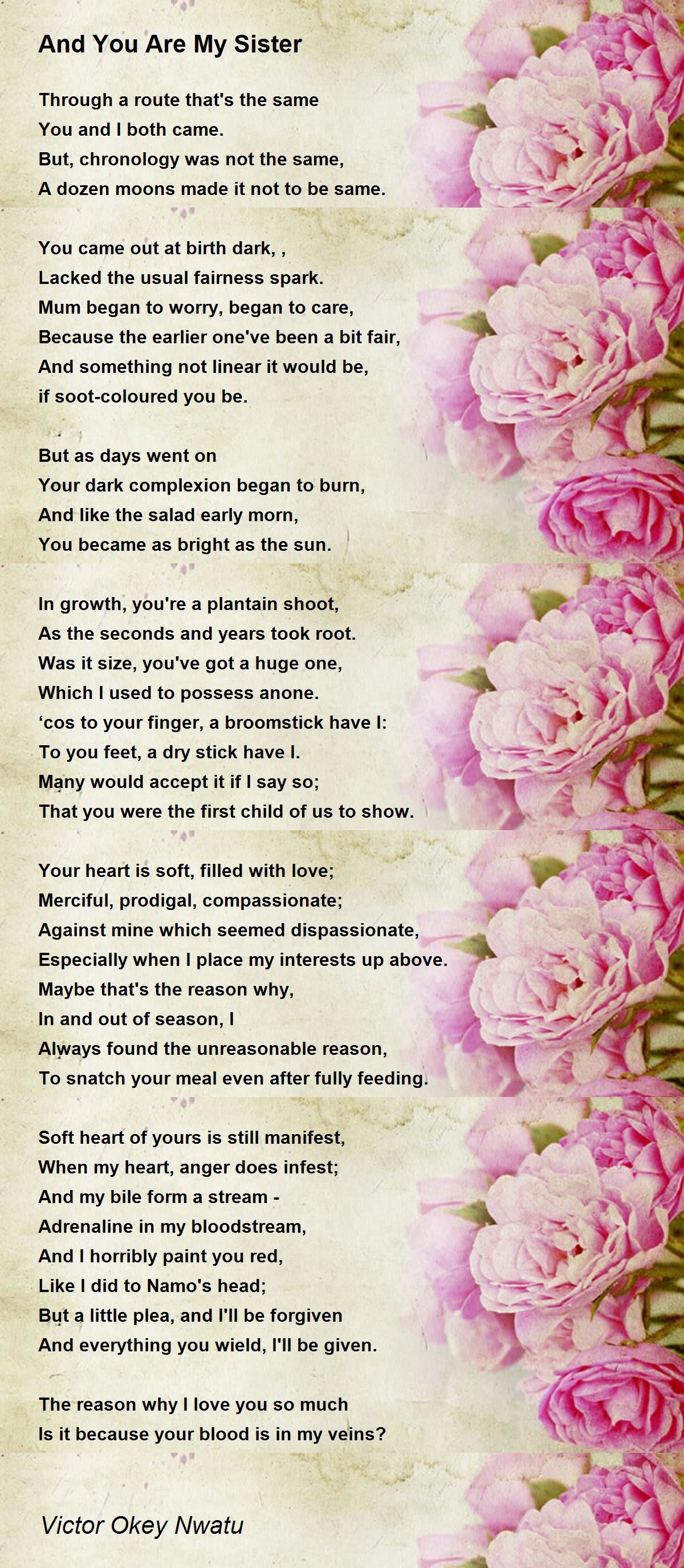 And You Are My Sister Poem by Victor Okey Nwatu - Poem Hunter