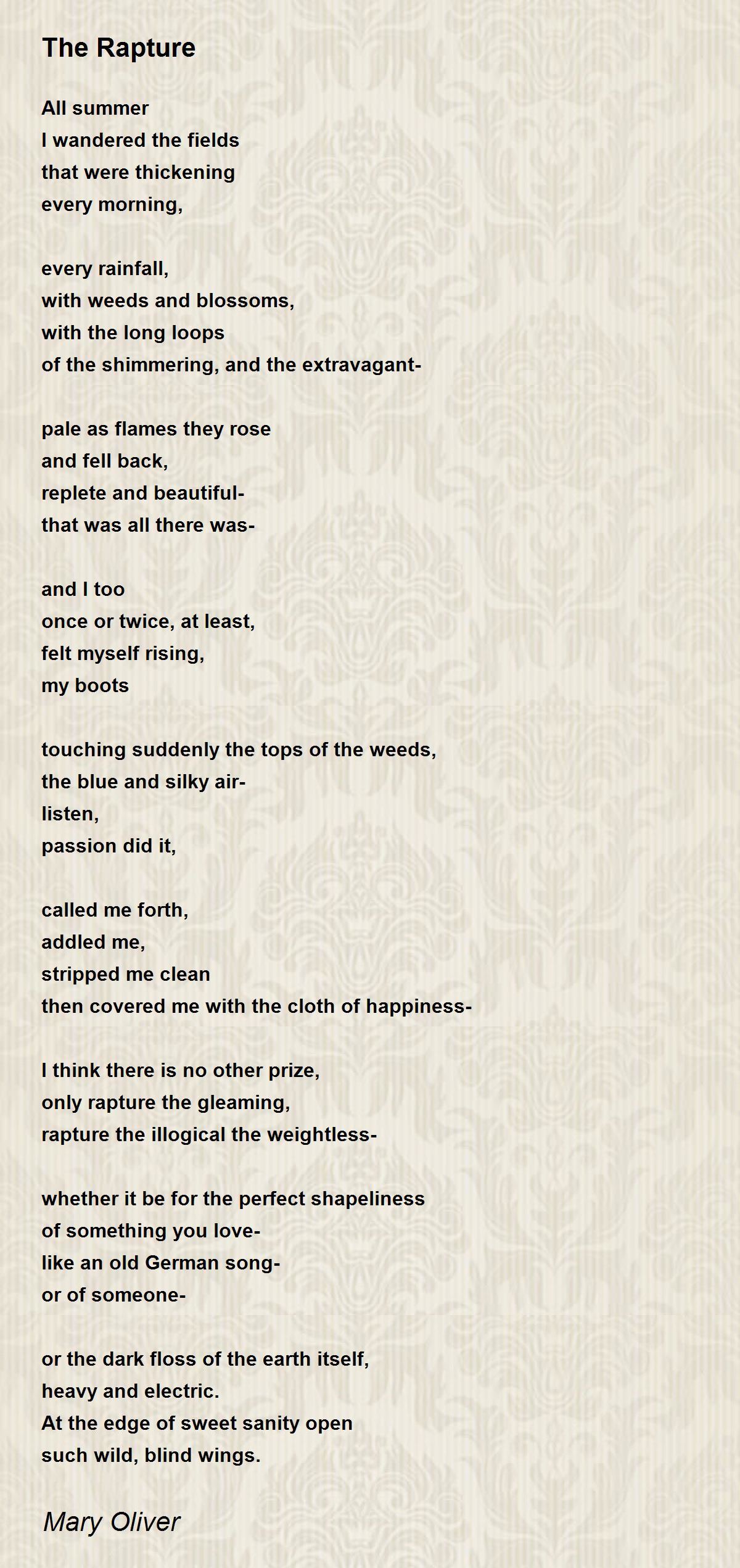 The Rapture Poem by Mary Oliver - Poem Hunter