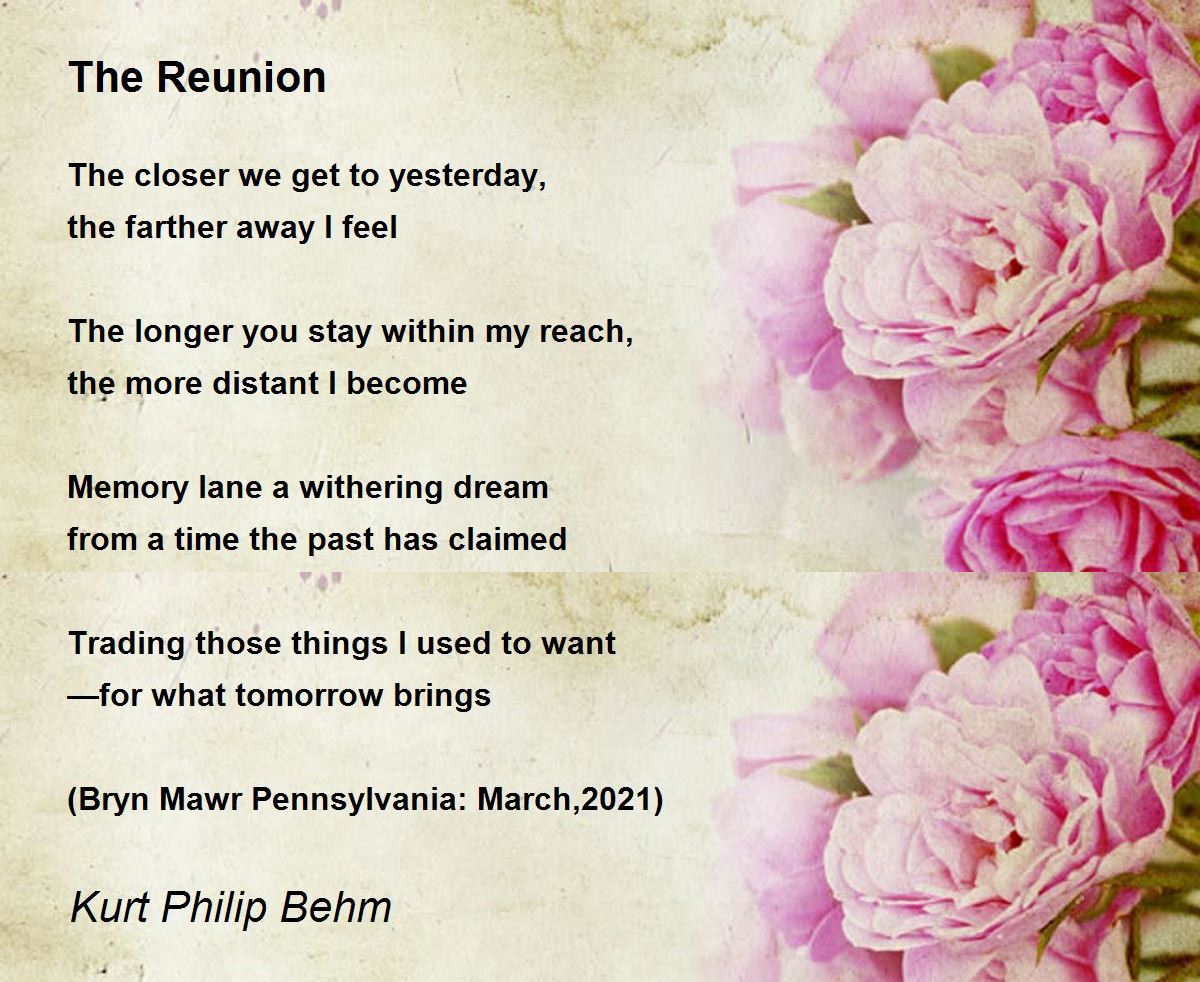The Reunion Poem by Kurt Philip Behm - Poem Hunter