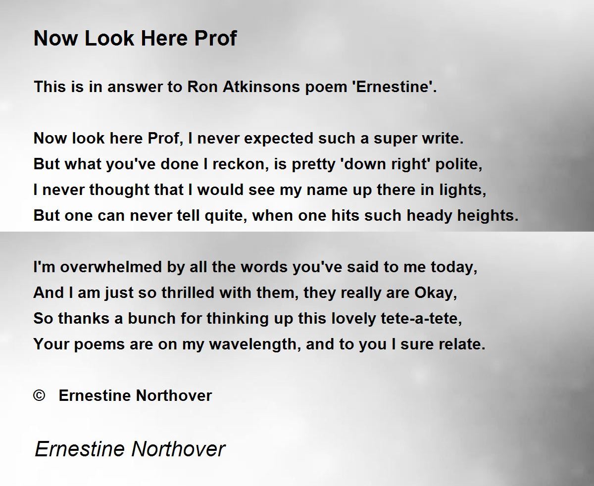 Now Look Here Prof Poem by Ernestine Northover - Poem Hunter
