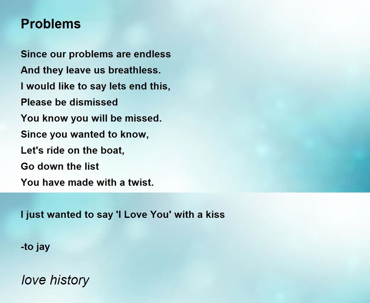 Problems Poem by love history - Poem Hunter