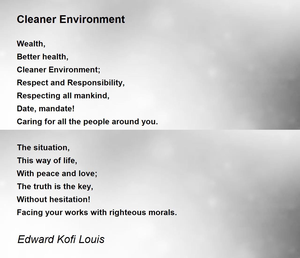 Cleaner Environment Cleaner Environment Poem by Edward Kofi Louis