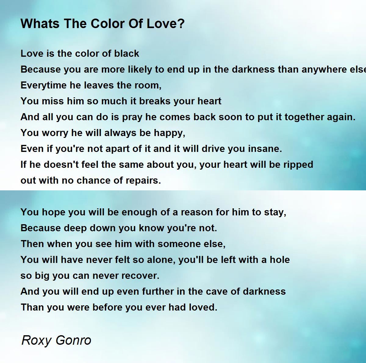 Whats The Color Of Love? by Roxy Gonro Whats The Color Of Love? Poem