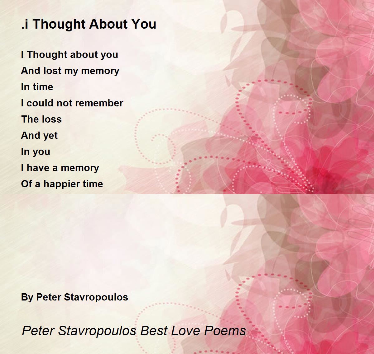 .i Thought About You Poem by Peter Stavropoulos (Best Love Poems) - Poem Hunter