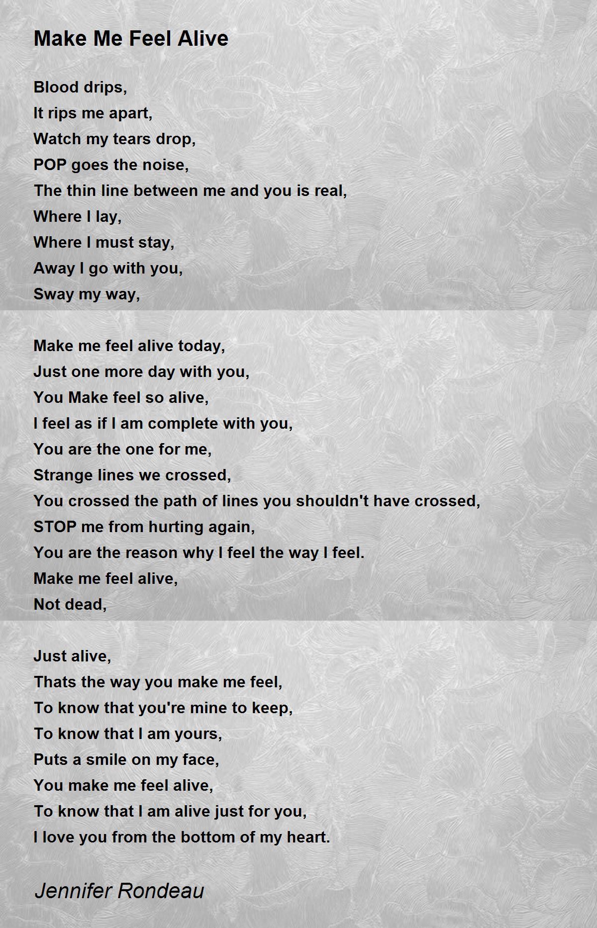 Make Me Feel Alive Make Me Feel Alive Poem By Jennifer Cook Make Me Feel Alive Make Me Feel Alive Poem By Jennifer Cook