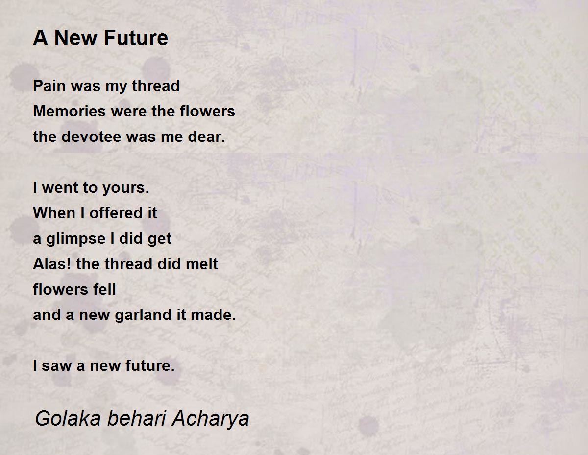 A New Future A New Future Poem by Golaka Acharya