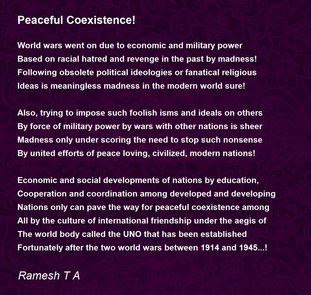 Peaceful Coexistence! Peaceful Coexistence! Poem by Ramesh T A