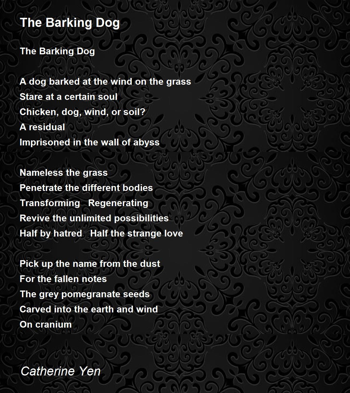 The Barking Dog by Catherine Yen The Barking Dog Poem