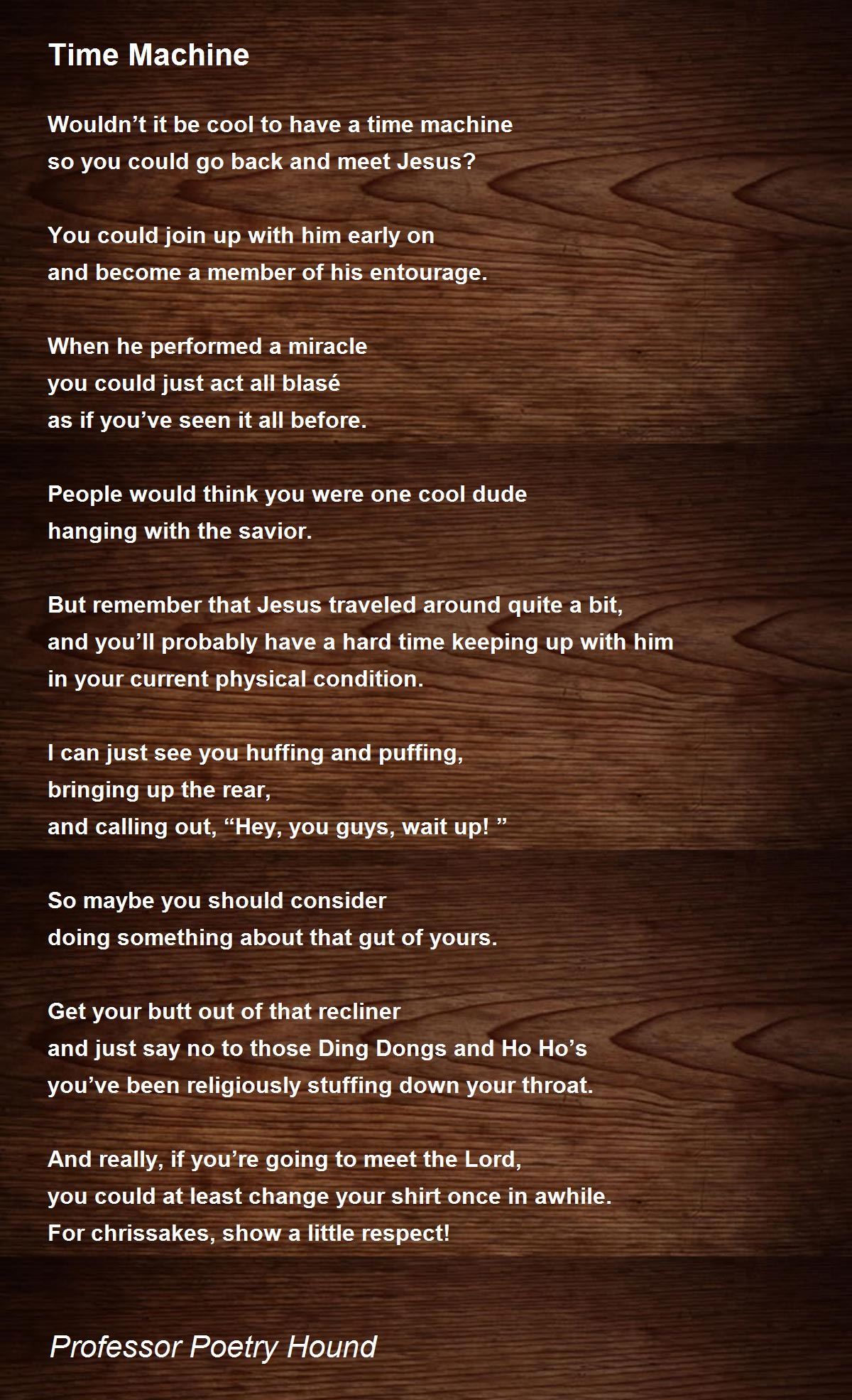 Time Machine by Professor Poetry Hound Time Machine Poem