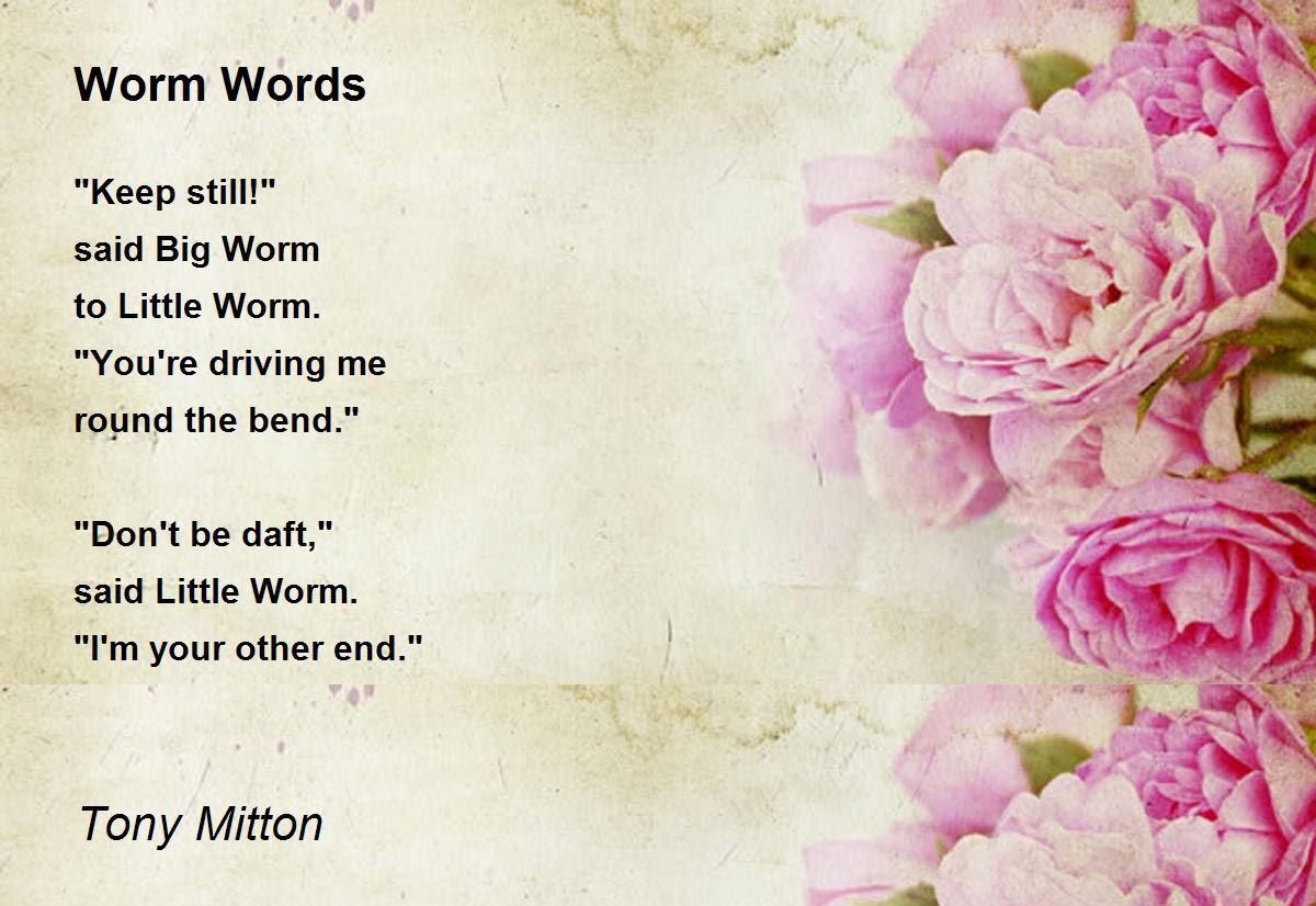Worm Words Poem by Tony Mitton Poem Hunter