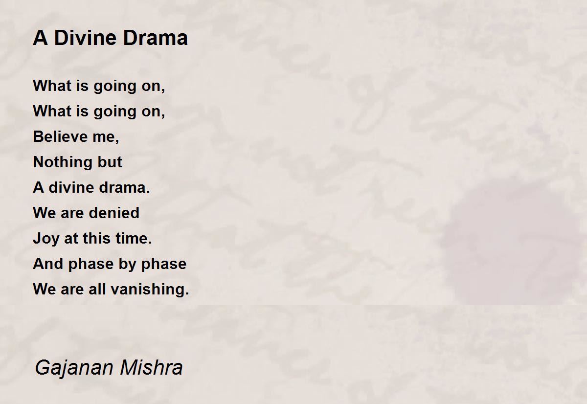 A Divine Drama Poem by Gajanan Mishra Poem Hunter