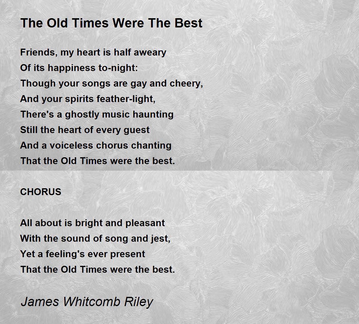 The Old Times Were The Best Poem by James Whitcomb Riley 