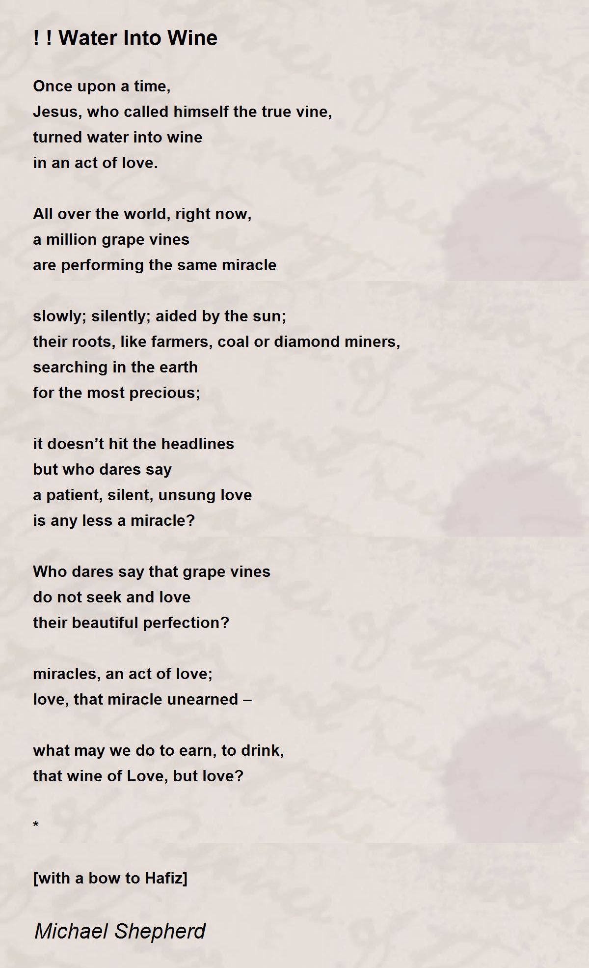 Water Into Wine Poem by Michael Shepherd Poem Hunter