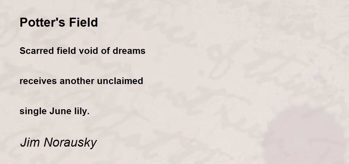Potter's Field Potter's Field Poem by Jim Norausky