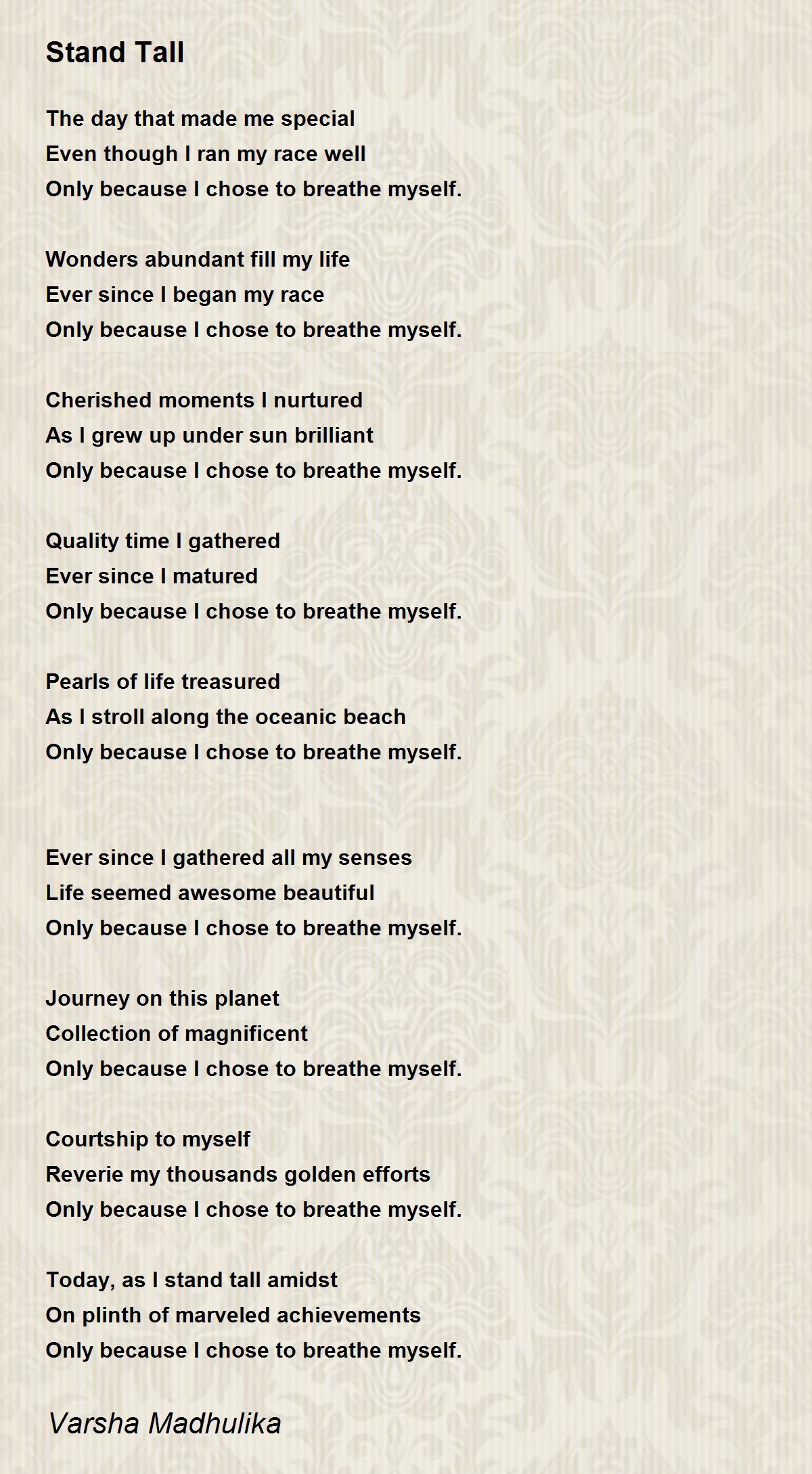 Stand Tall Stand Tall Poem by Varsha M