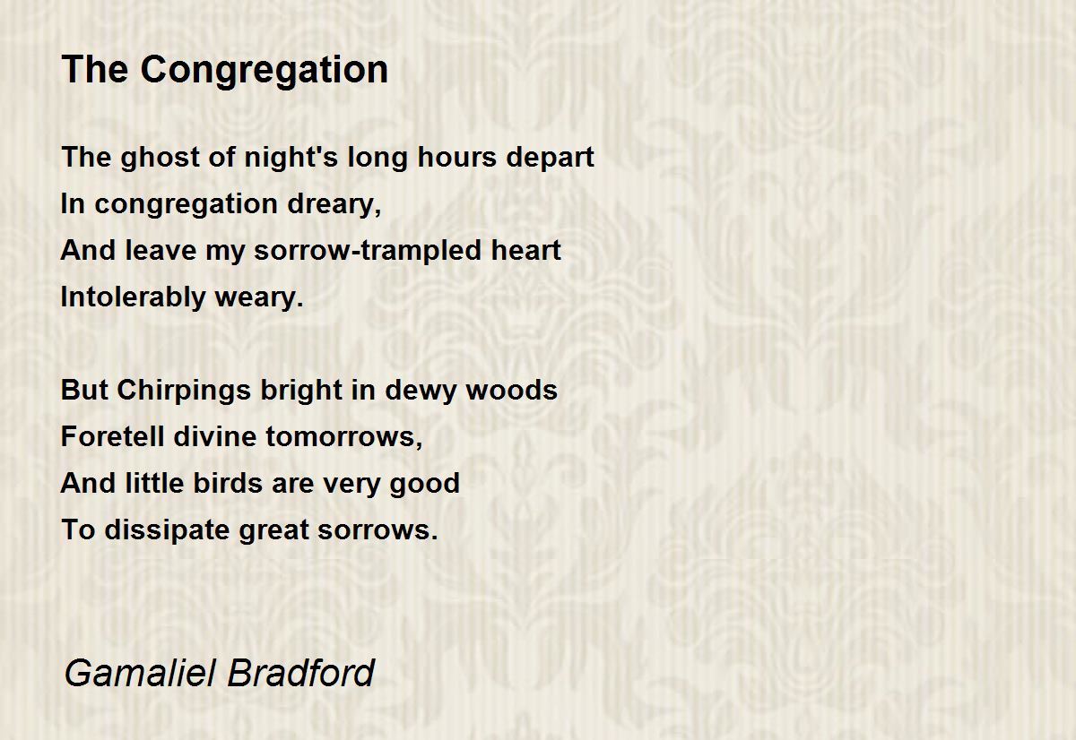 The Congregation by Gamaliel Bradford - The Congregation Poem