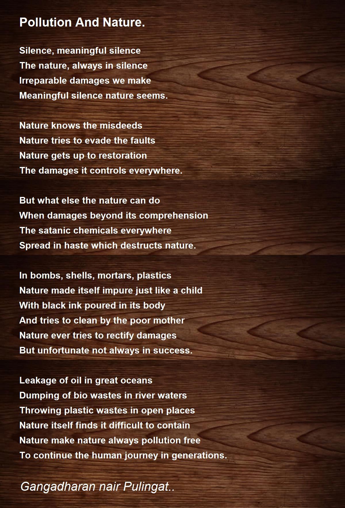 Pollution And Nature. Pollution And Nature. Poem by Gangadharan nair