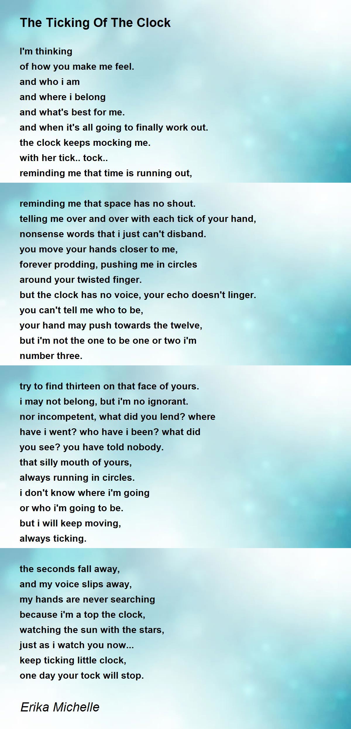 The Ticking Of The Clock The Ticking Of The Clock Poem by Erika Michelle
