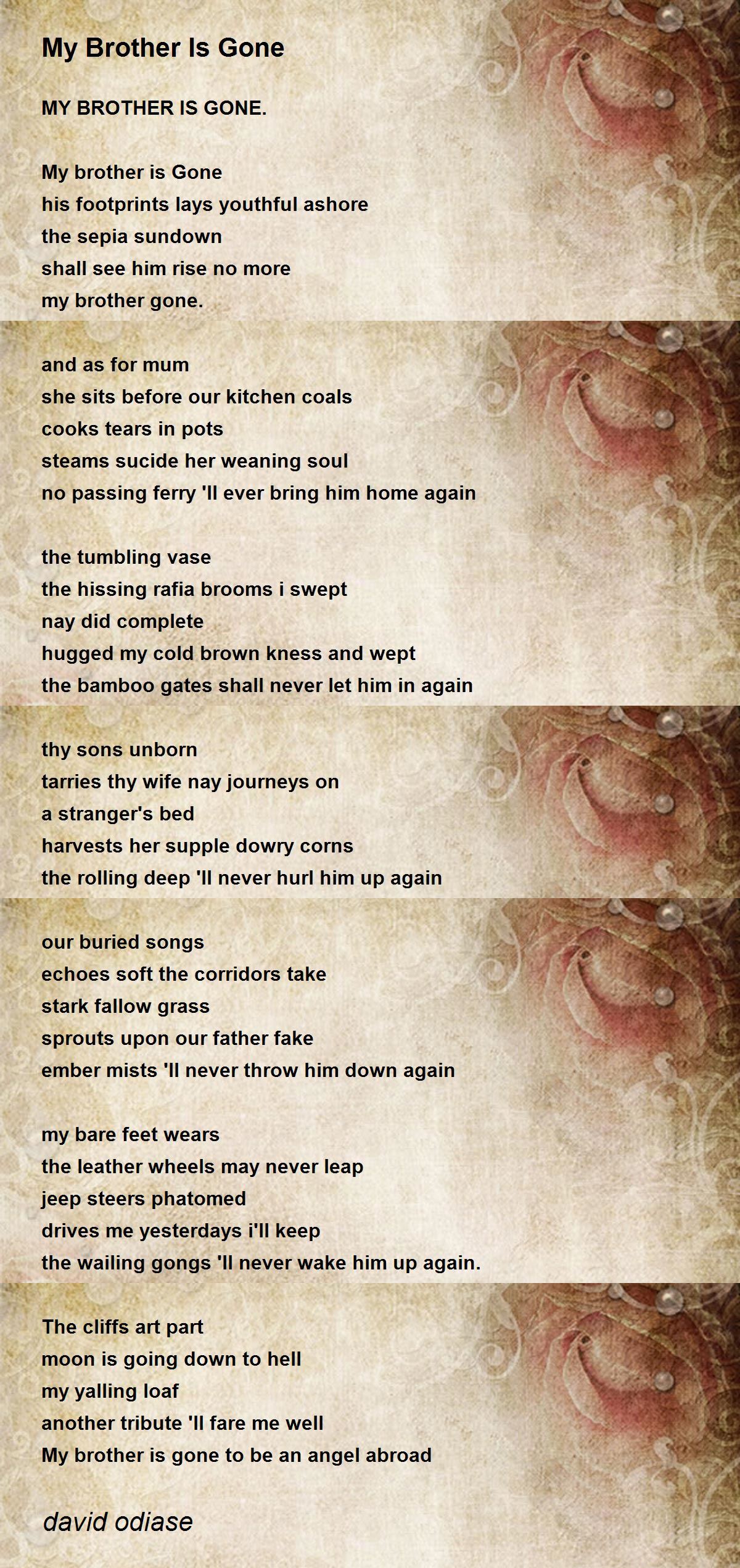 My Brother Is Gone My Brother Is Gone Poem by david odiase