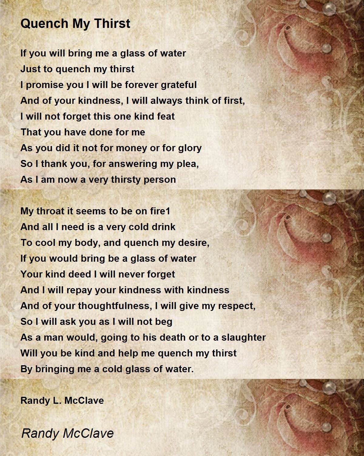 Quench My Thirst Poem by Randy McClave Poem Hunter