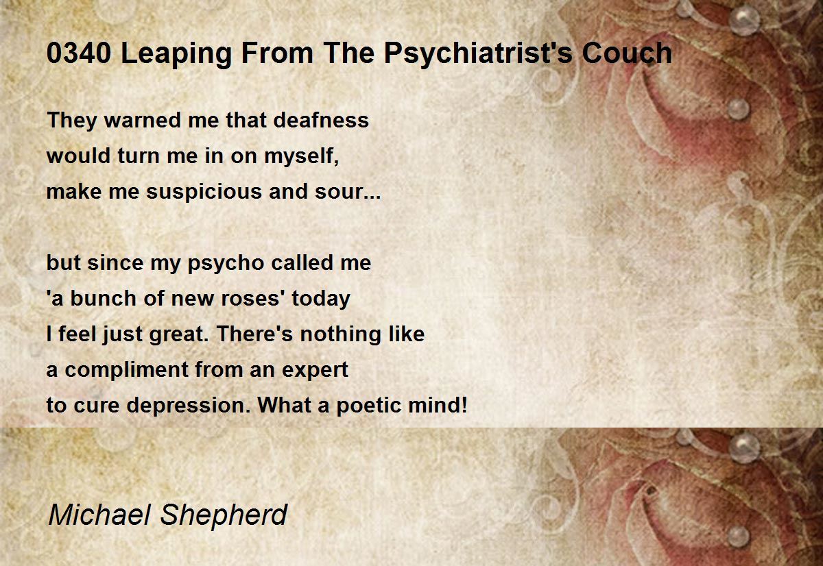 0340 Leaping From The Psychiatrist's Couch Poem by Michael Shepherd