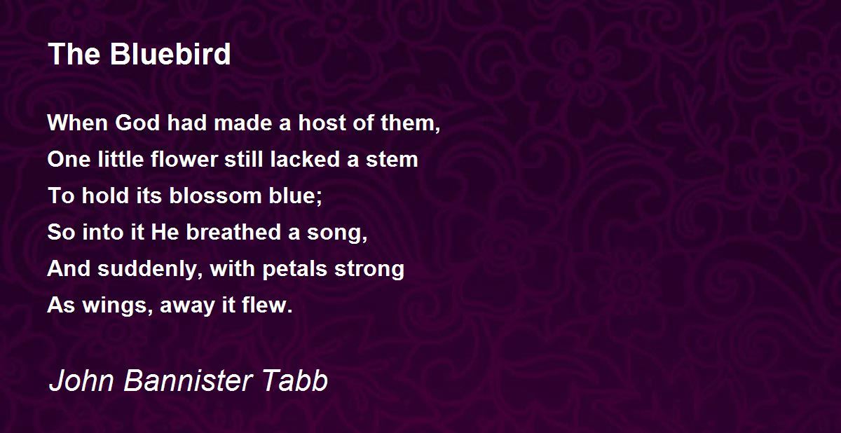 The Bluebird The Bluebird Poem by John Bannister Tabb