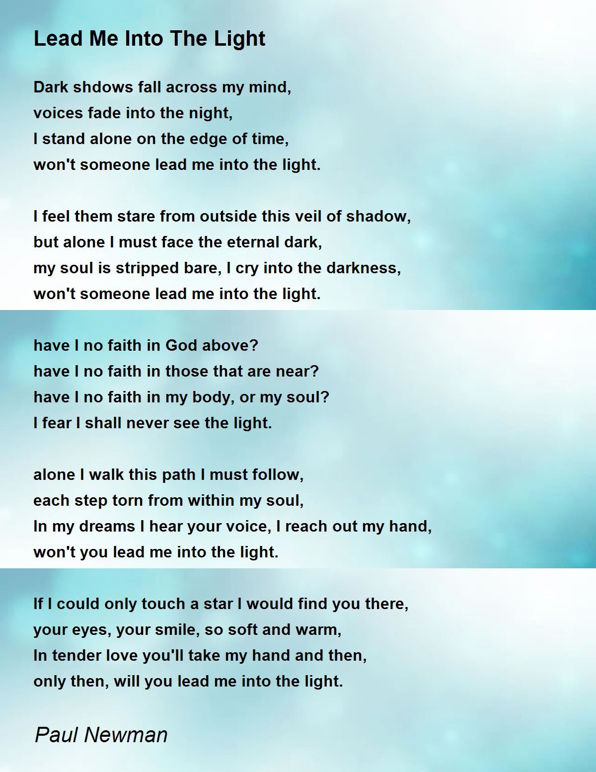 Lead Me Into The Light By Paul Newman Lead Me Into The Light Poem