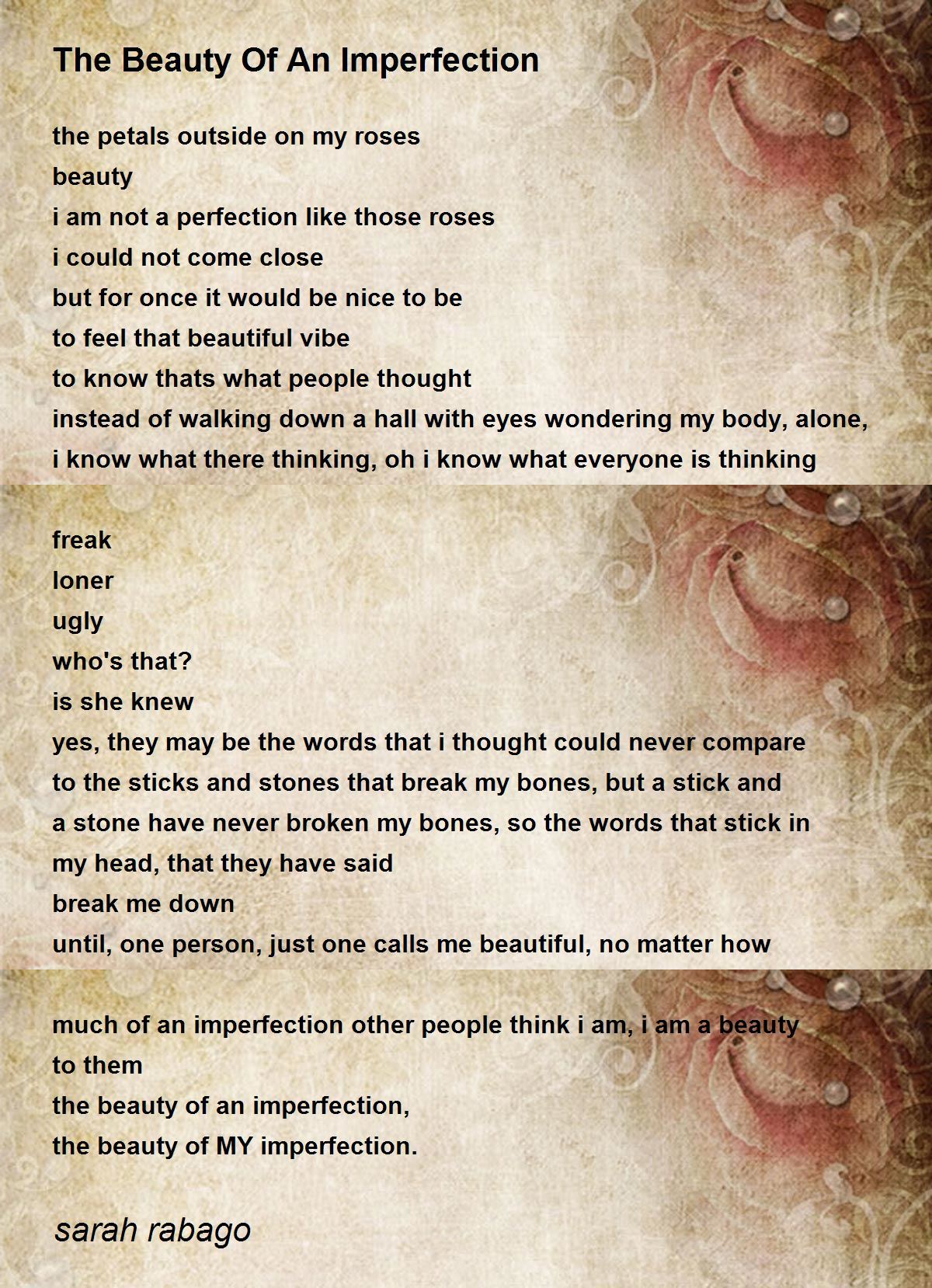 The Beauty Of An Imperfection The Beauty Of An Imperfection Poem by
