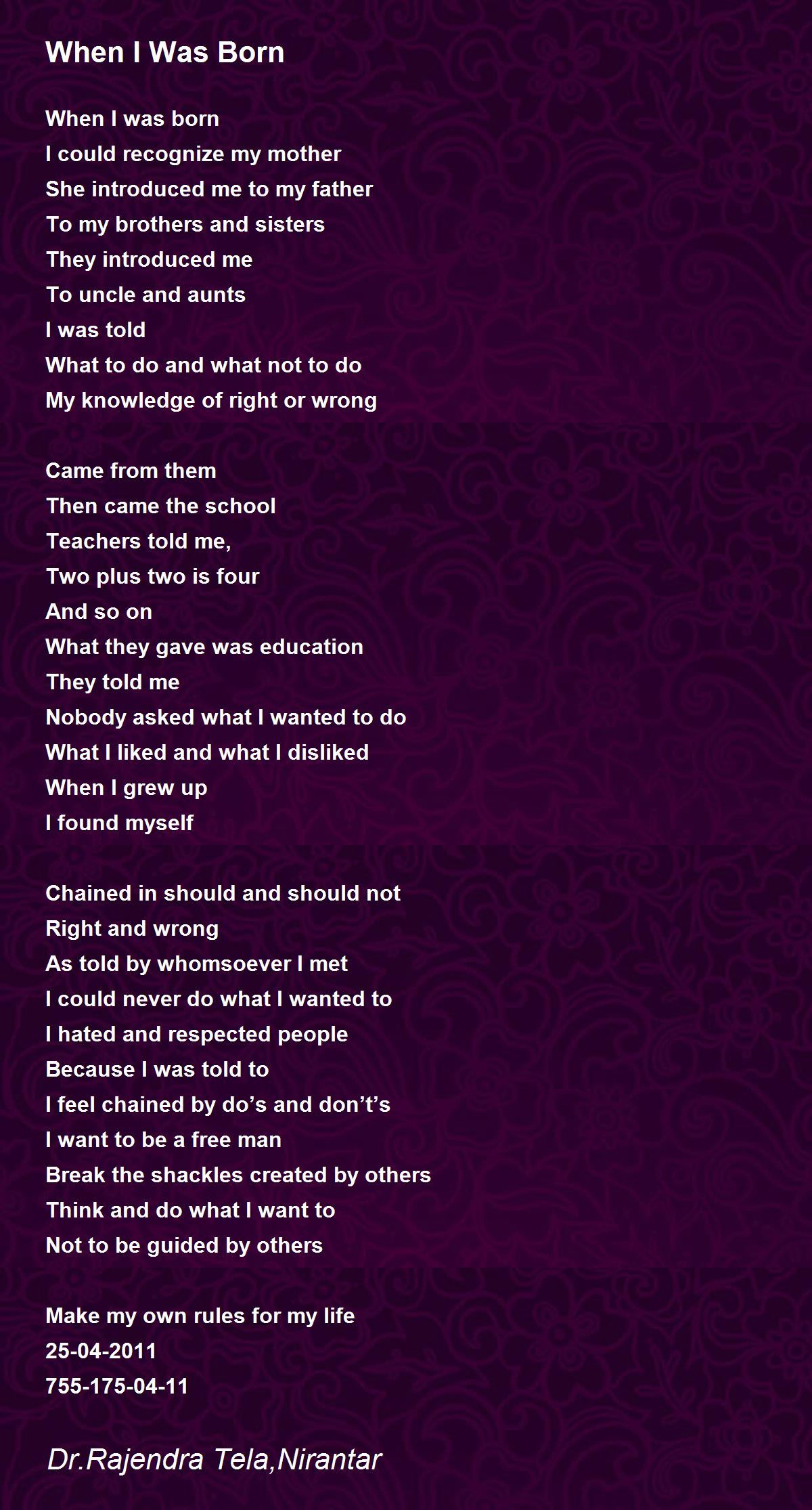 When I Was Born When I Was Born Poem by Dr.Rajendra Tela,Nirantar