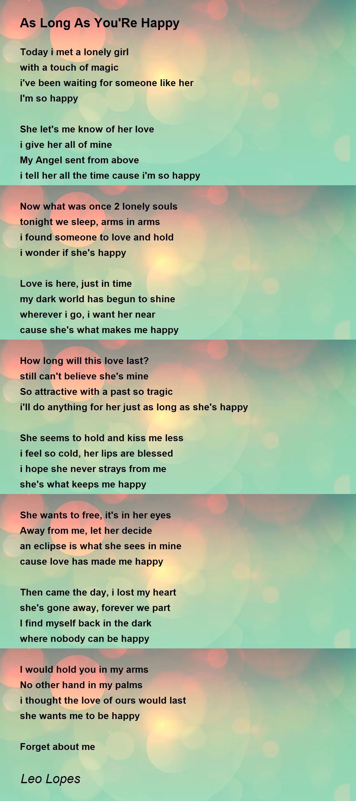 As Long As You Re Happy Poem By Leo Lopes Poem Hunter