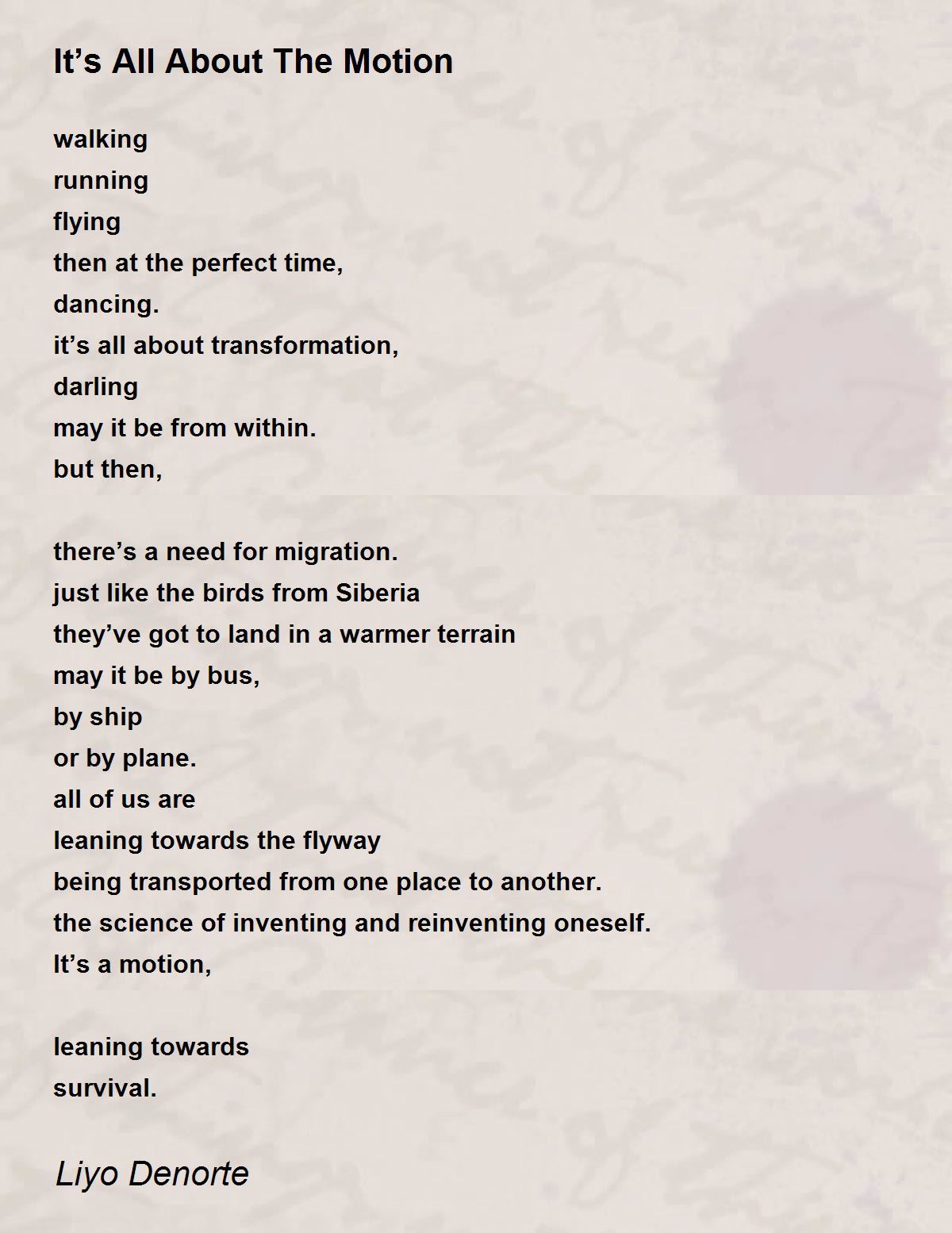 It’s All About The Motion by Liyo Denorte It’s All About The Motion Poem