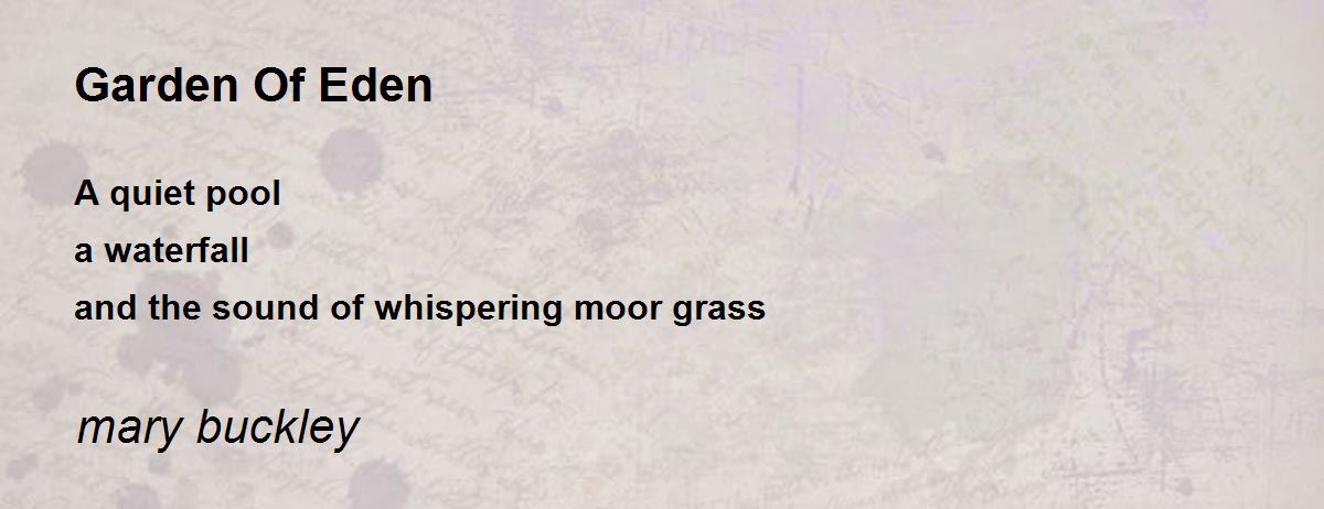 Garden Of Eden by mary buckley - Garden Of Eden Poem