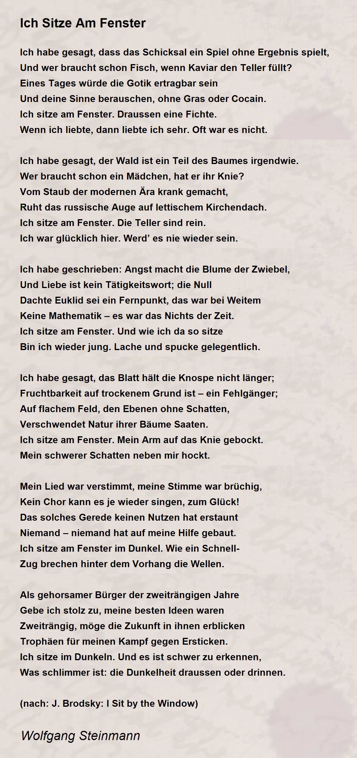 Ich Sitze Am Fenster by Wolfgang Steinmann - Ich Sitze Am Fenster Poem
