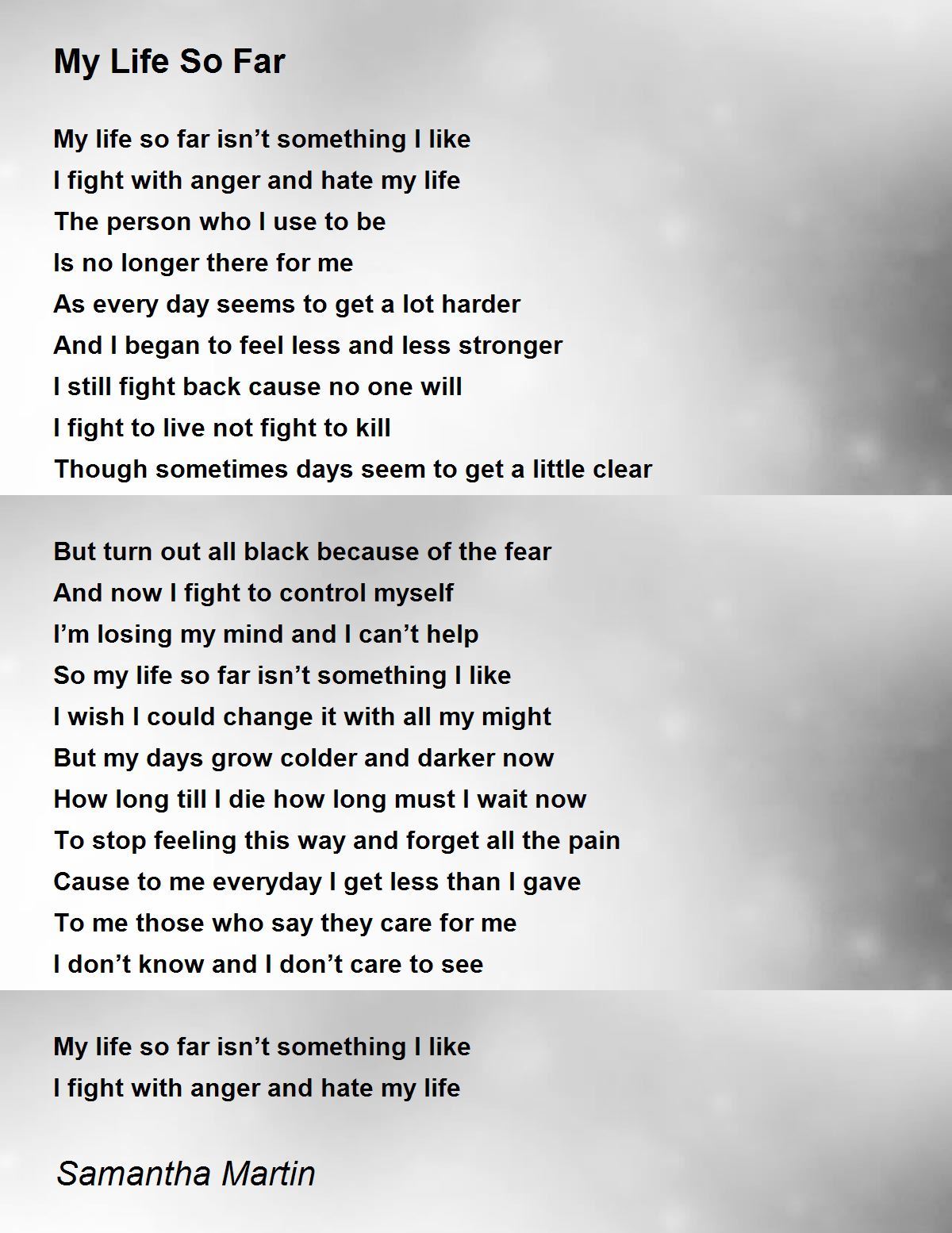 My Life So Far My Life So Far Poem by Samantha Martin