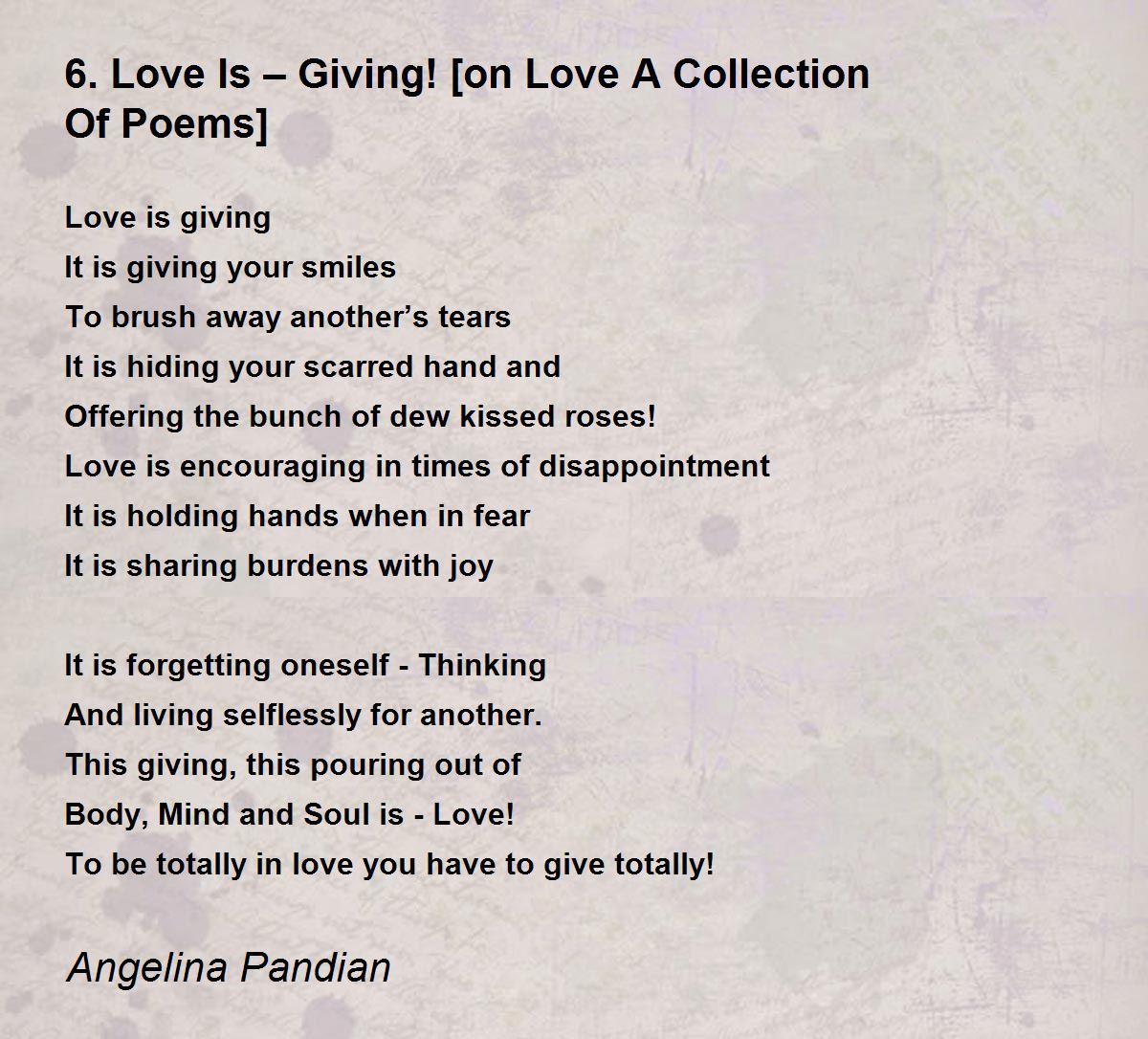 6. Love Is – Giving! [on Love A Collection Of Poems] Poem by Angelina