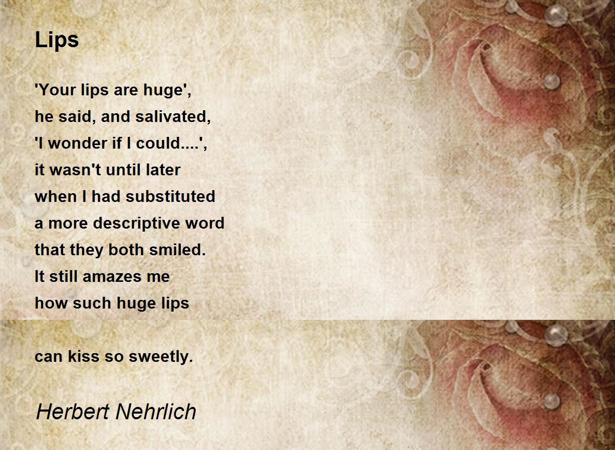 Lips Poem by Herbert Nehrlich Poem Hunter