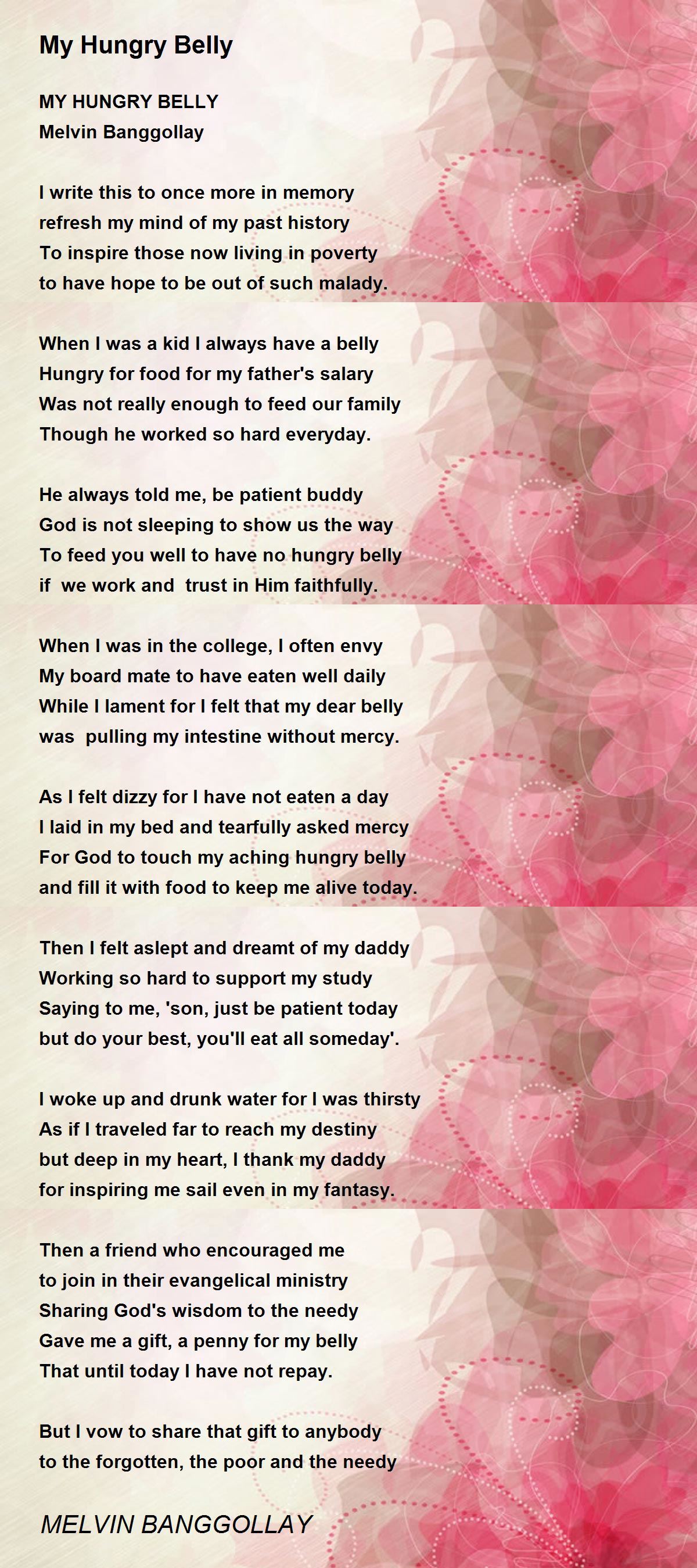 My Hungry Belly My Hungry Belly Poem by MELVIN BANGGOLLAY