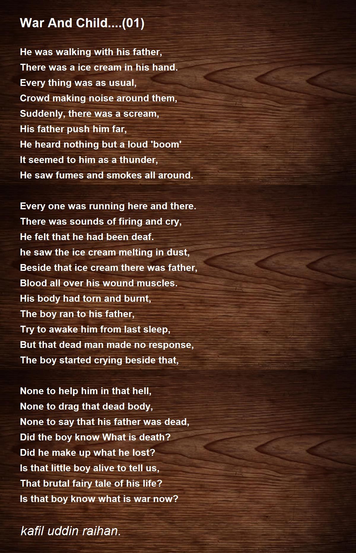 War And Child....(01) by kafil uddin raihan. War And Child....(01) Poem