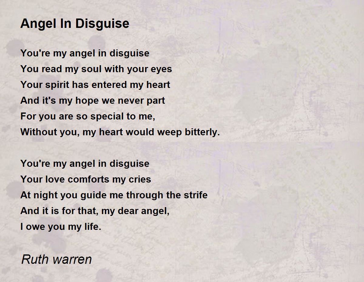 Angel In Disguise Quotes Angel In Disguise - Angel In Disguise Poem By Ruth Warren