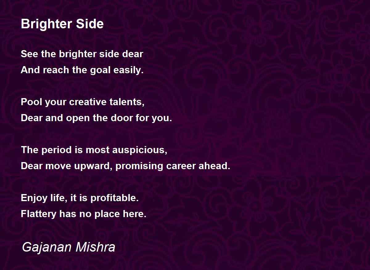 Brighter Side Brighter Side Poem by Gajanan Mishra