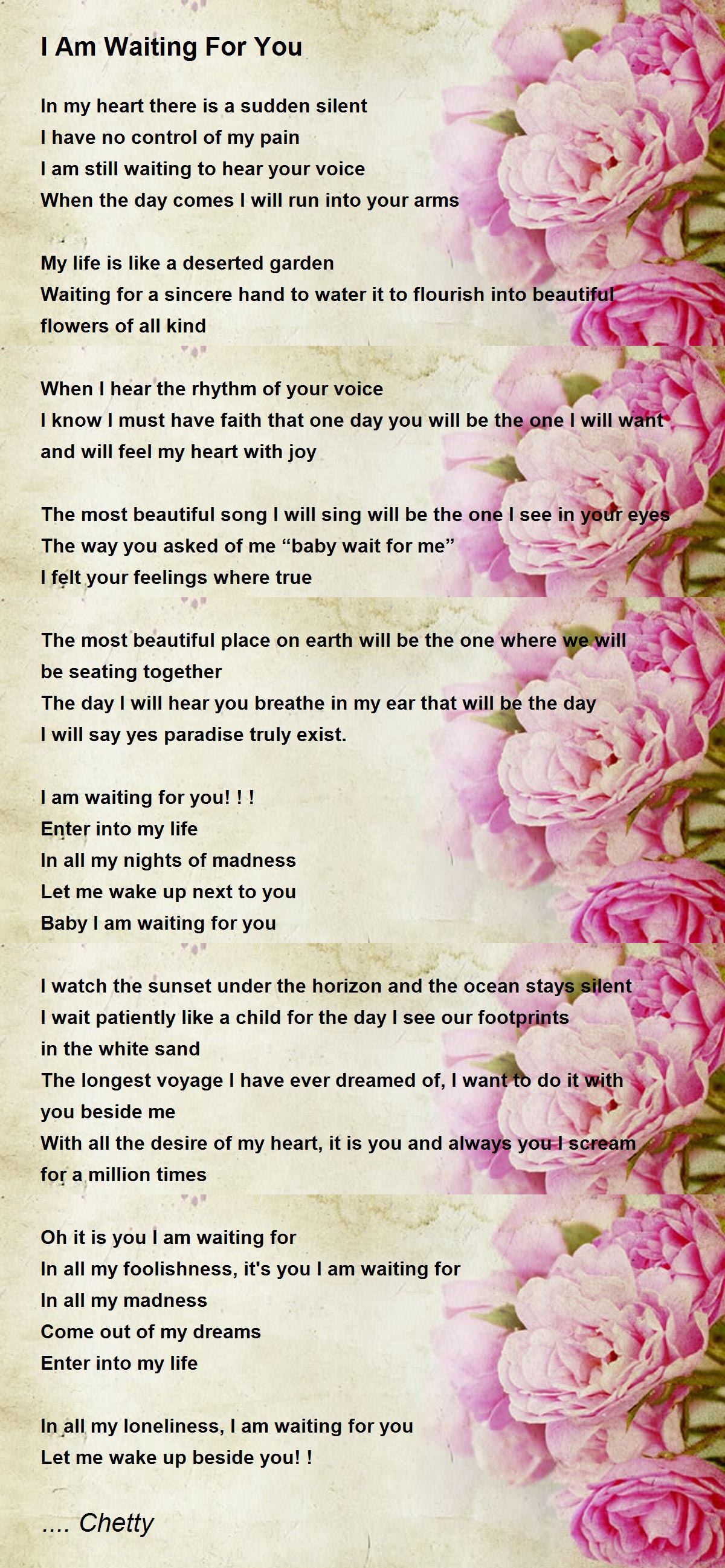 I Am Waiting For You By Chetty I Am Waiting For You Poem