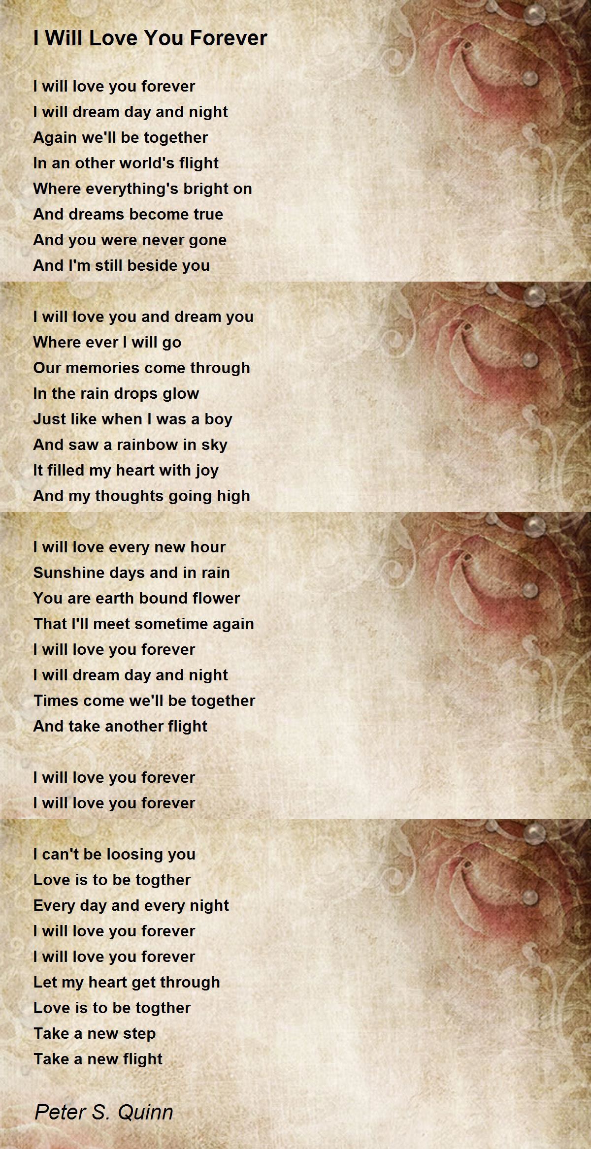 I Will Love You Forever - I Will Love You Forever Poem by Peter S. Quinn